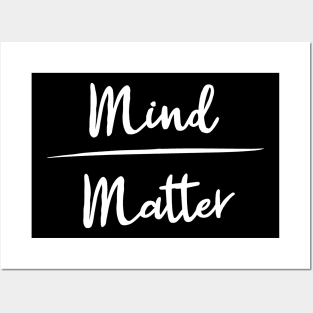 Mind Over Matter Posters and Art